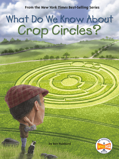 Title details for What Do We Know About Crop Circles? by Ben Hubbard - Available